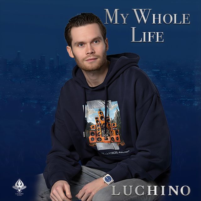 Luchino - 'My Whole Life' [Ringtone]