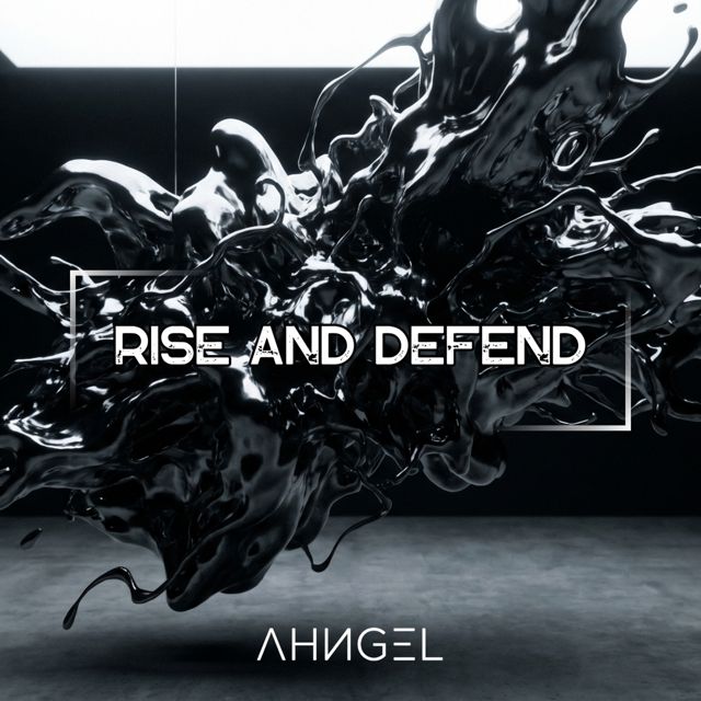 AHИGEL - 'Rise and Defend' [Ringtone]