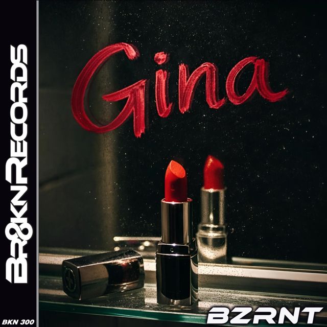 Bzrnt - 'Gina' [Ringtone]