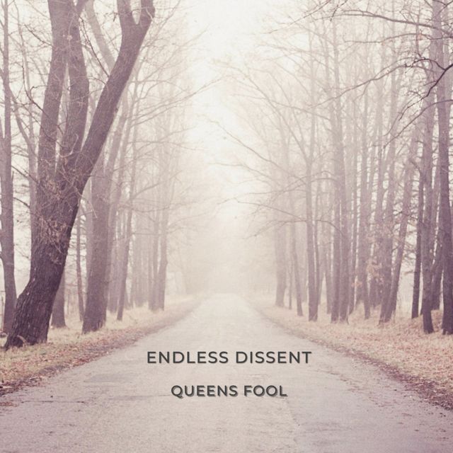 Queens Fool - 'Endless Dissent' [Ringtone]