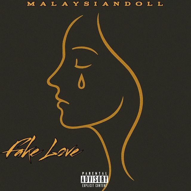 MalaysianDoll - 'Fake Love' [Ringtone]