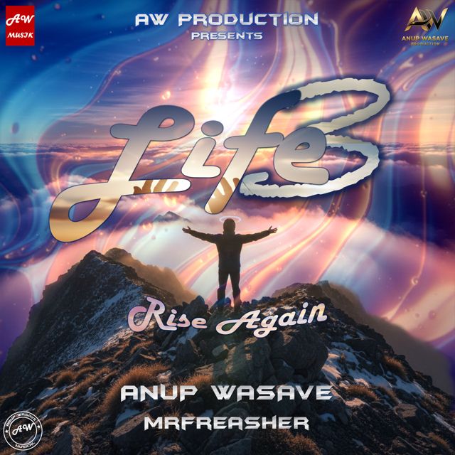 Anup Wasave - 'Life 3 : Rise Again (feat. Mrfreasher)' [Ringtone]