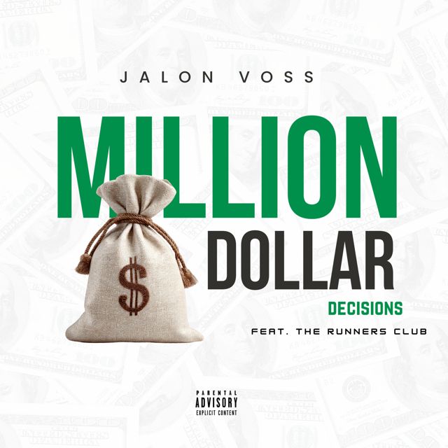 Jalon Voss - 'Million Dollar Decisions (feat. The Runners Club)' [Ringtone]
