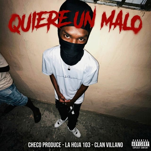 Checo Produce - 'Quiere Un Malo (feat. La Hoja 103 & Clan Villano)' [Ringtone]