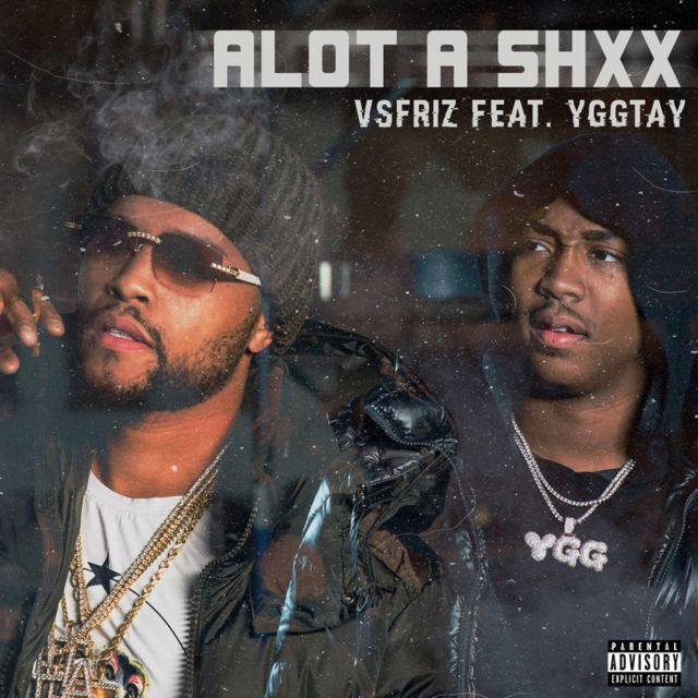 Vsfriz - 'Alot Of Shxx (feat. Ygg Tay)' [Ringtone]