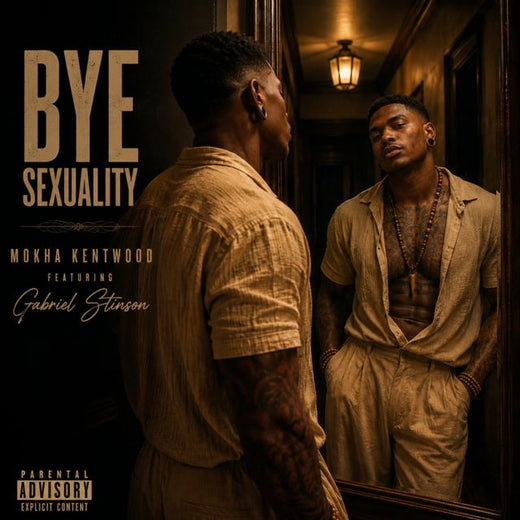 Mokha Kentwood - 'Bye Sexuality (From the "Fragile Fire" Original Soundtrack) (feat. Gabriel Stinson)' [Ringtone]