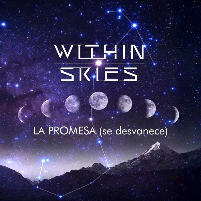 Within Skies - 'La Promesa (se desvanece)' [Ringtone]