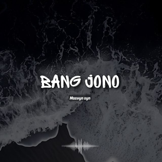 Masvyn Syn - 'Bang Jono' [Ringtone]