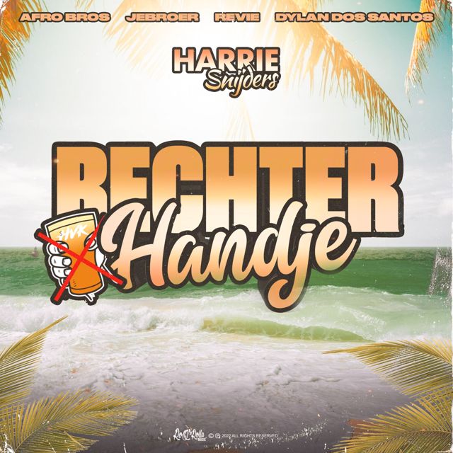 Harrie Snijders - 'Rechter Handje (feat. Afro Bros & Jebroer & Revie & Dylan Dos Santos)' [Ringtone]
