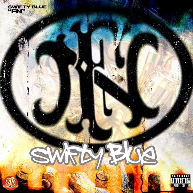 Swifty Blue - 'FN' [Ringtone]