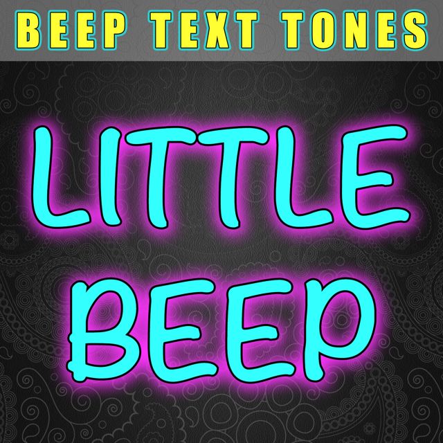 Beep Text Tones - 'Little Beep (Text Tone)' [Ringtone]