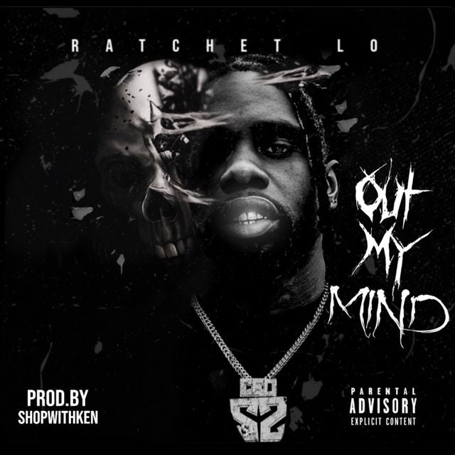 Ratchet Lo - 'OUT MY MIND' [Ringtone]