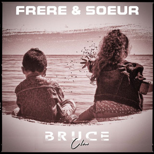 BRUCE Clem - 'Frère et soeur (feat. Lilian.B & Lilou.B)' [Ringtone]