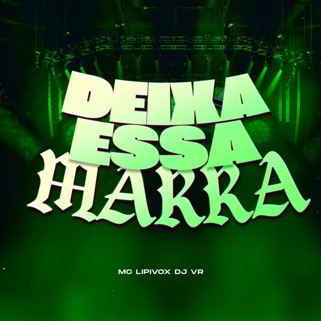 DJ VR - 'DEIXA ESSA MARRA (feat. MC Lipivox)' [Ringtone]