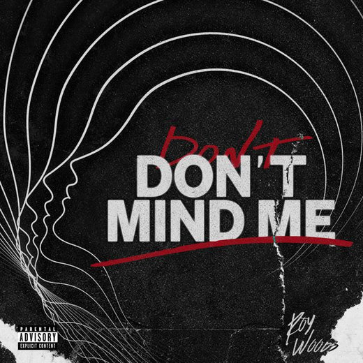 Roy Woods - 'Don’t Mind Me' [Ringtone]