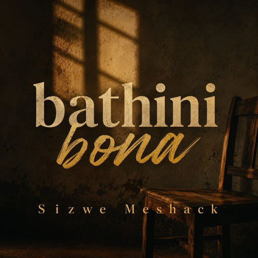 Sizwe Meshack - 'Bathini Bona' [Ringtone]