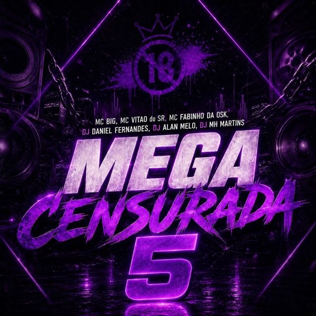 Dj Daniel Fernandes - 'MEGA CENSURADA 5 (feat. Dj Alan Melo & BIG MC & DJ MH MARTINS & MC Fabinho da Osk & Mc Vitão do Sr)' [Ringtone]