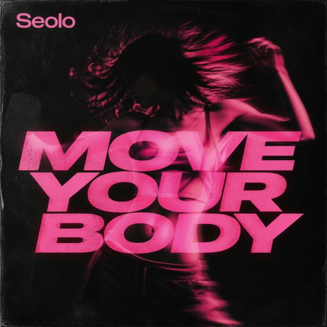Seolo - 'Move Your Body' [Ringtone]