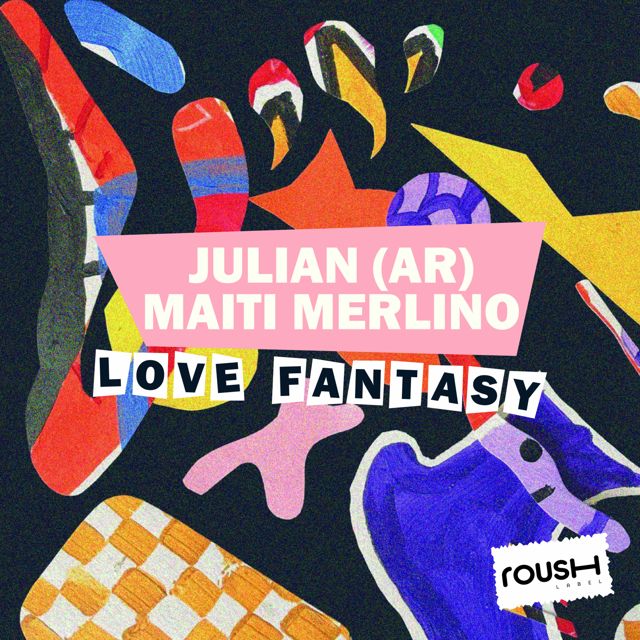 Julian (AR) - 'Love Fantasy (Original Mix) (feat. Maiti Merlino)' [Ringtone]