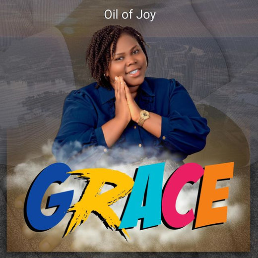 Oil of Joy - 'Grace' [Ringtone]