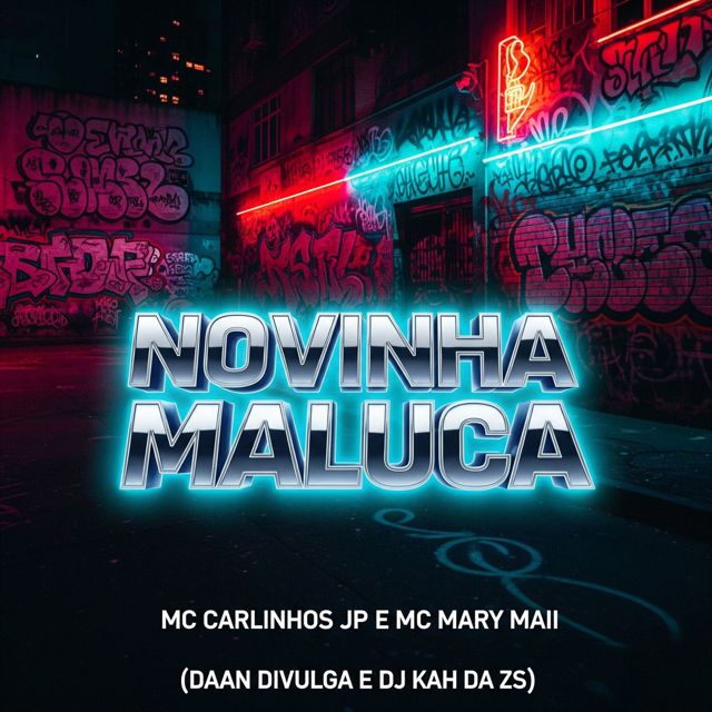 mc carlinhos jp - 'Novinha Maluca (feat. Mc Mary Maii & DAAN DIVULGA & Dj Kah da Zs)' [Ringtone]