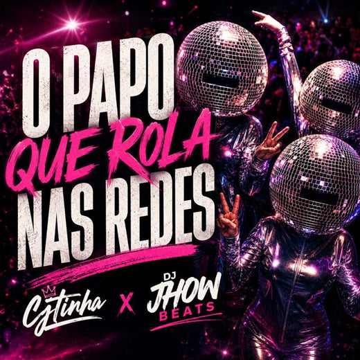 Cjtinha - 'O Papo que Rola nas Redes (feat. DJ JHOW BEATS)' [Ringtone]