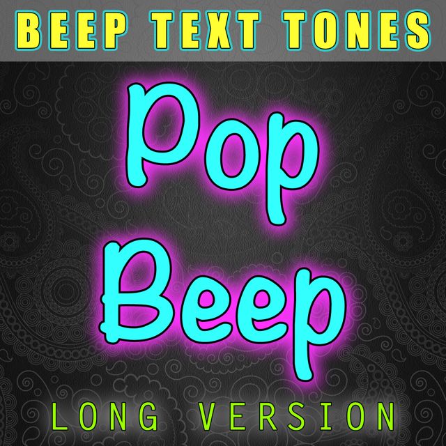 Beep Text Tones - 'Pop Beep Long Version' [Ringtone]