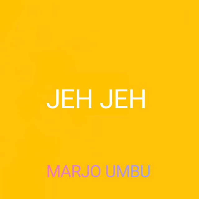 Marjo Umbu - 'JEH JEH' [Ringtone]