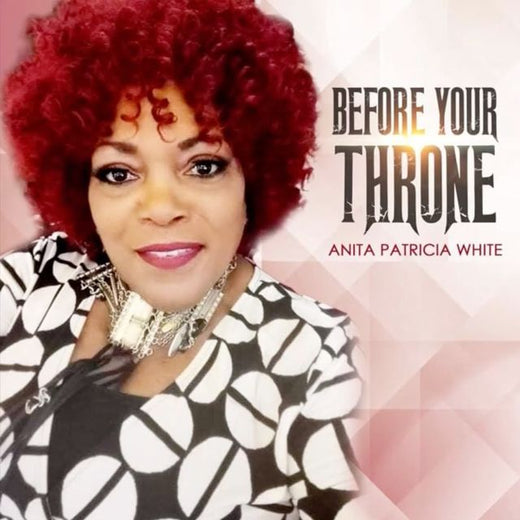 Anita Patricia White - 'Before Your Throne' [Ringtone]