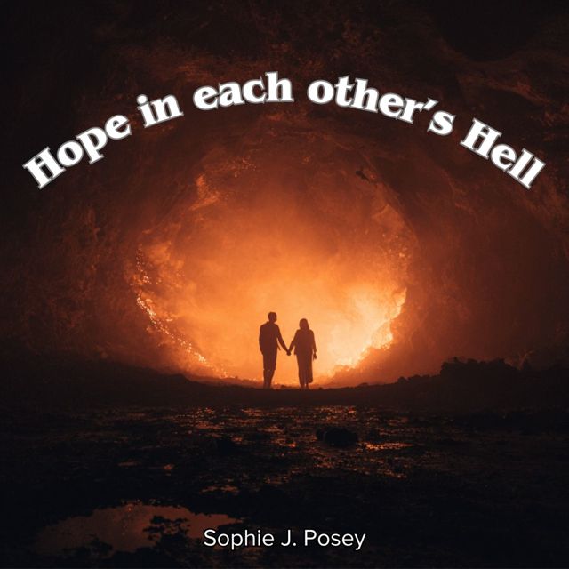 Sophie J. Posey - 'Hope in each other's Hell' [Ringtone]