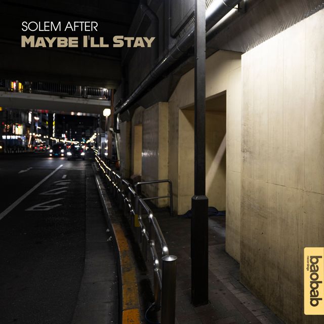 Solem After - 'Maybe I’ll Stay (Original Mix)' [Ringtone]
