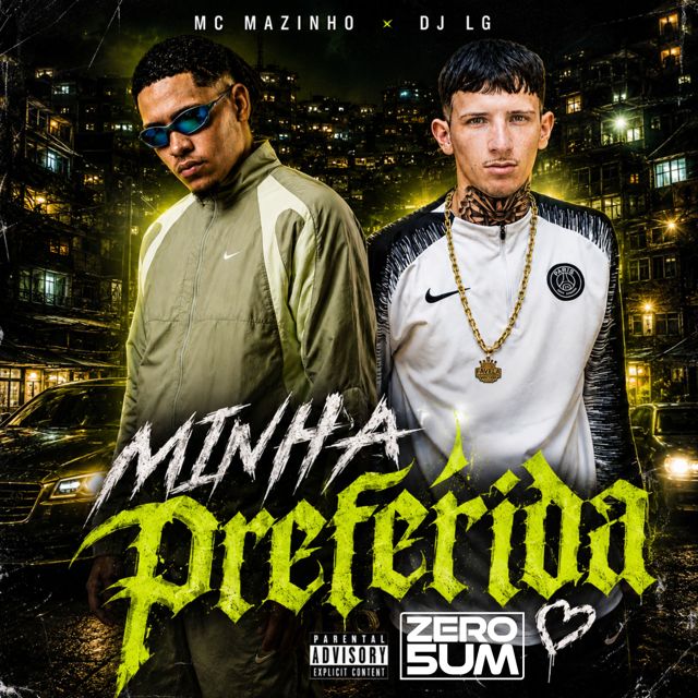 Mc Mazinho RS - 'MINHA PREFERIDA (feat. DJ LG OFICIAL)' [Ringtone]