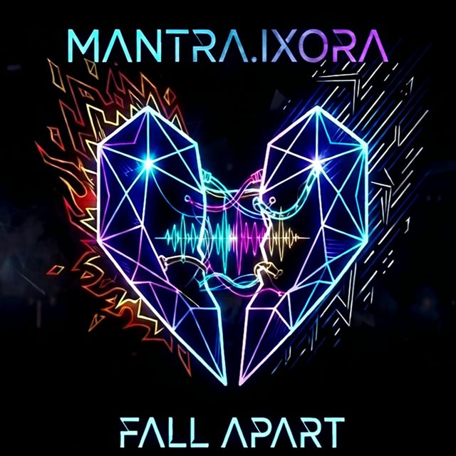 Mantra.Ixora - 'Fall Apart' [Ringtone]