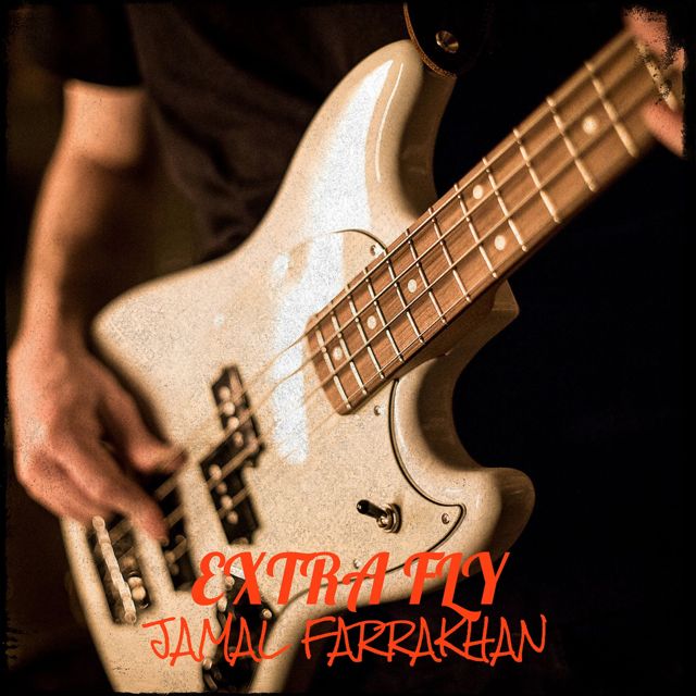 JAMAL FARRAKHAN - 'Extra Fly' [Ringtone]