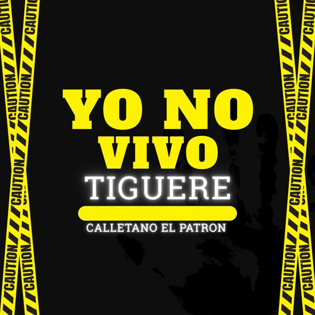 Calletano El Patron - 'YO NO VIVO TIGUERE' [Ringtone]