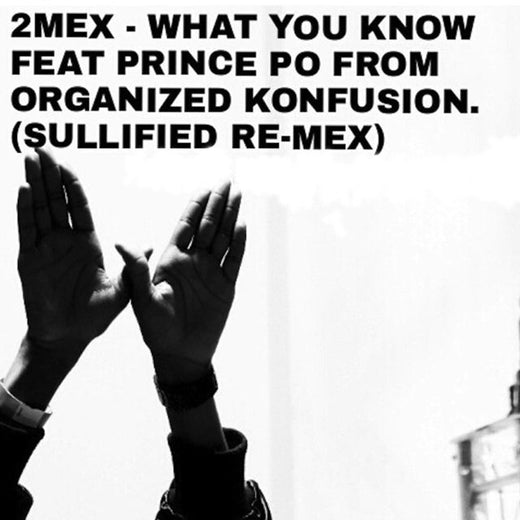 2Mex - 'What U Know About? (SullifIEd Re-Mex)' [Ringtone]