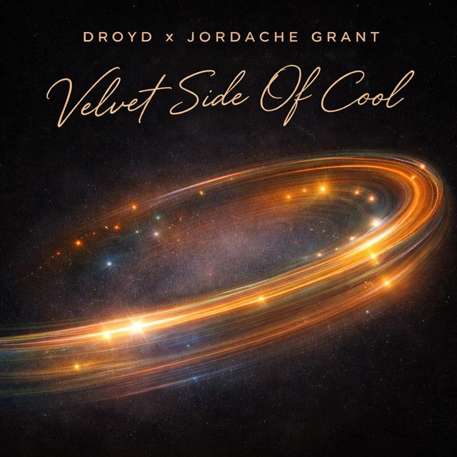Droyd - 'VELVET SIDE OF COOL (feat. Jordache Grant)' [Ringtone]