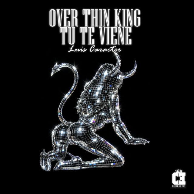 Over Thin King - 'Tu Te Viene (feat. Luis Caracter)' [Ringtone]