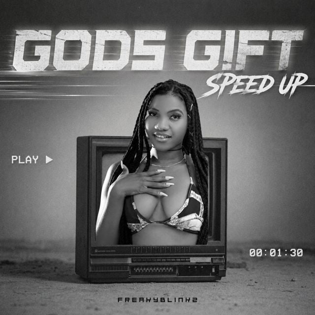 Freakyblinkz - 'Gods Gift (Speed Up)' [Ringtone]