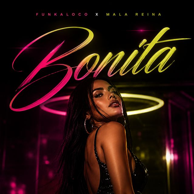 Funkaloco - 'Bonita (feat. Mala Reina)' [Ringtone]