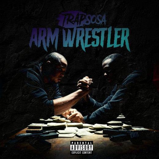 Trapsosa - 'Arm Wrestler (feat. Gentle Beatz)' [Ringtone]