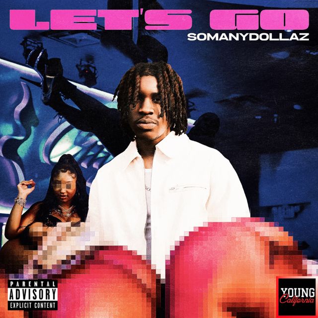 Somanydollaz - 'Let’s Go!' [Ringtone]