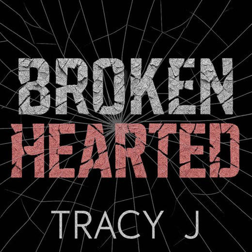 Tracy J - 'BROKEN HEARTED' [Ringtone]