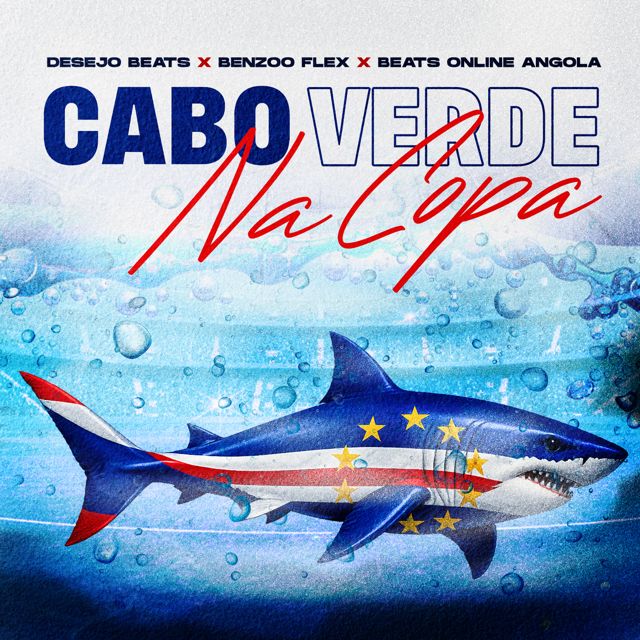 Desejo Beats - 'Cabo Verde Na Copa (feat. BENZOO FLEX & Beats Online Angola)' [Ringtone]