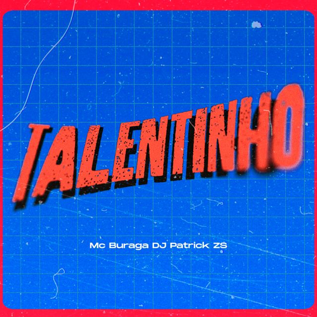 DJ PATRICK ZS - 'Talentinho (feat. MC Buraga)' [Ringtone]