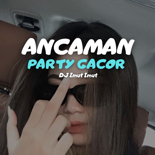DJ Imut Imut - 'Ancaman Party Gacor' [Ringtone]