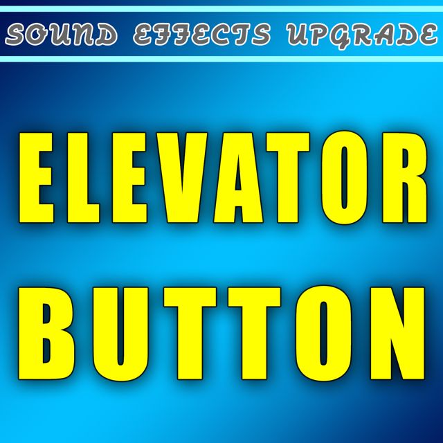 Sound Effects Upgrade - 'Elevator Button' [Ringtone]
