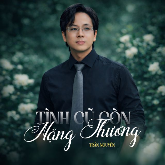 Trần Nguyên - 'Tình Cũ Còn Nặng Thương' [Ringtone]