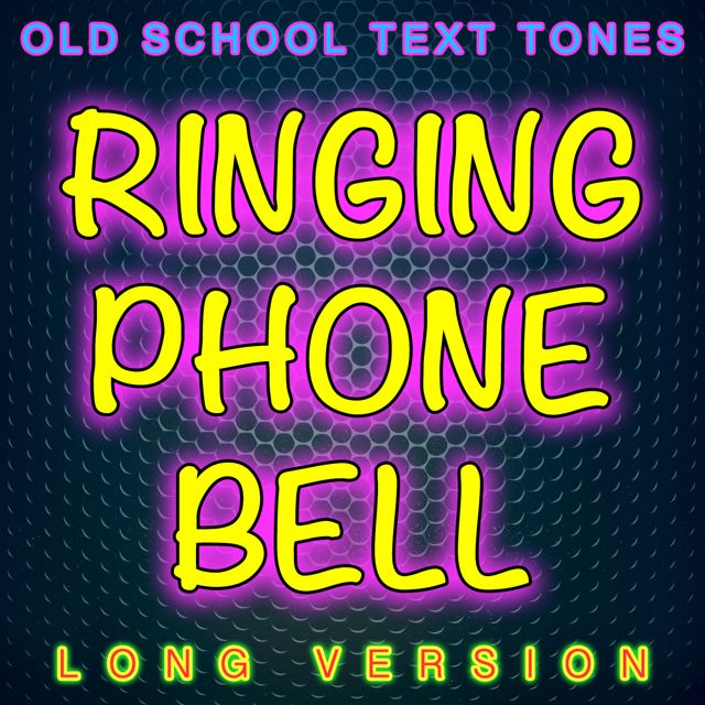 Old School Text Tones - 'Ringing Phone Bell Long Version' [Ringtone]