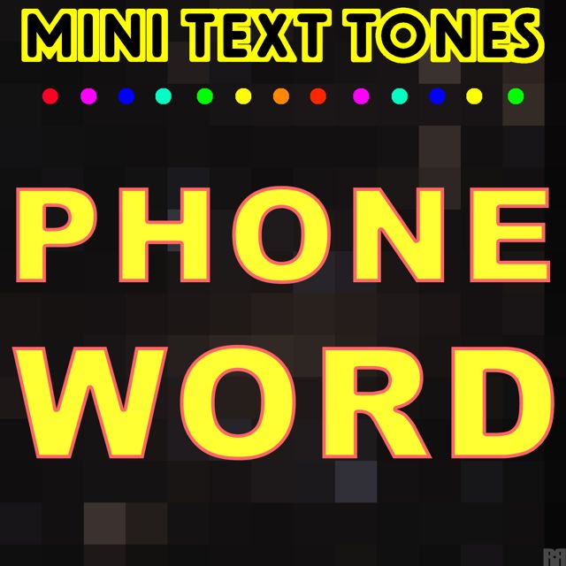 Mini Text Tones - 'Phone Word (Text Tone)' [Ringtone]